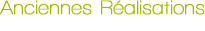 Anciennes R�alisations